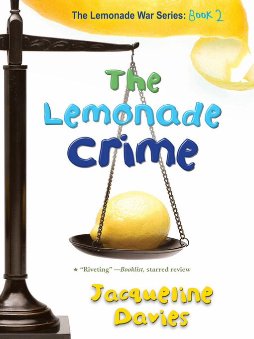 Title details for The Lemonade Crime by Jacqueline Davies - Wait list